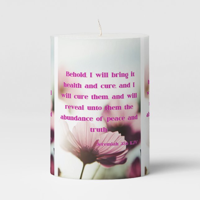 Jeremiah 33:6 KJV Bible Scripture Pic Pillar Candle (Front)