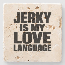 Jerky Is My Love Language Funny Beef Jerky