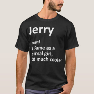 JERRY Definition Personalized Name Funny Birthday T-Shirt