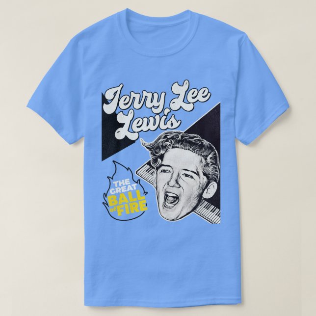 Jerry Lee Lewis The Great Ball of Fire T-Shirt (Design Front)