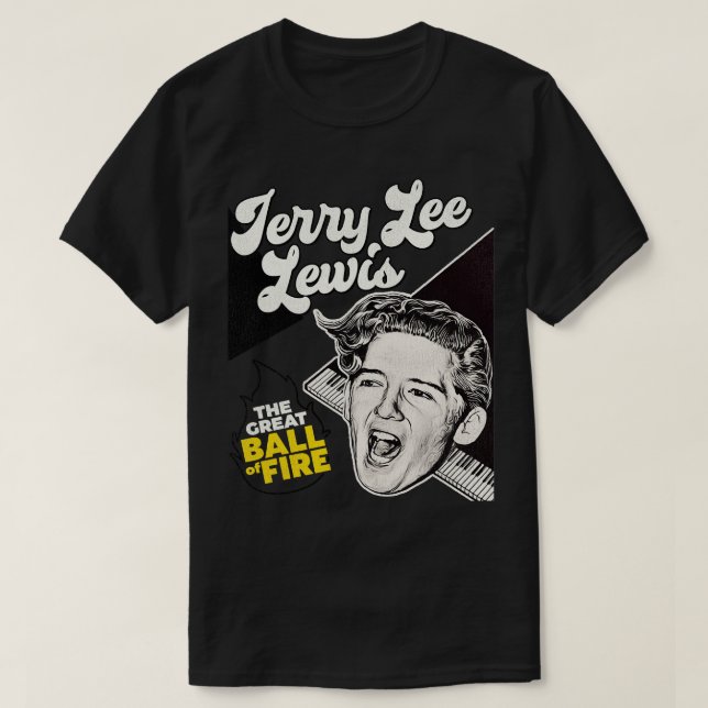 Jerry Lee Lewis The Great Ball of Fire T-Shirt (Design Front)