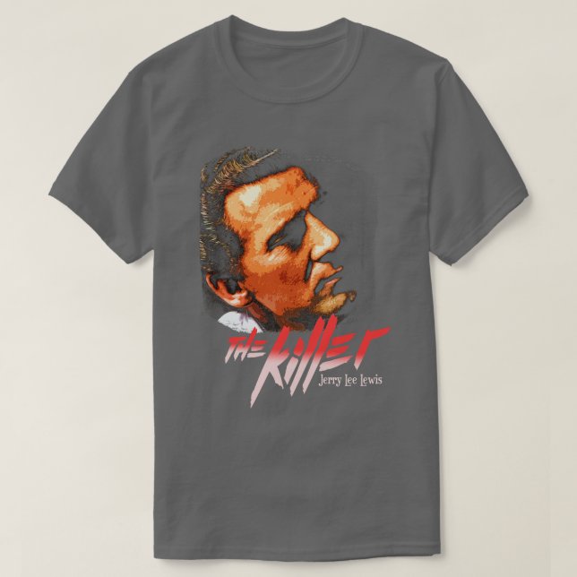 Jerry Lee Lewis the Killer T-Shirt (Design Front)