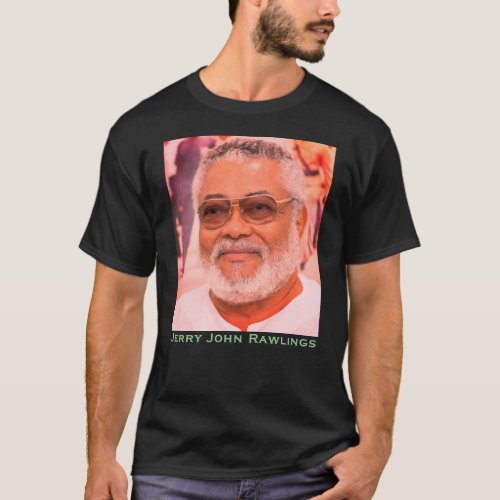 Jerry Rawlings JJ Rawlings President of Ghana T_Shirt