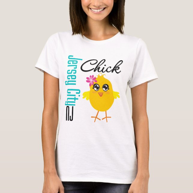 Jersey City NJ Chick T-Shirt (Front)