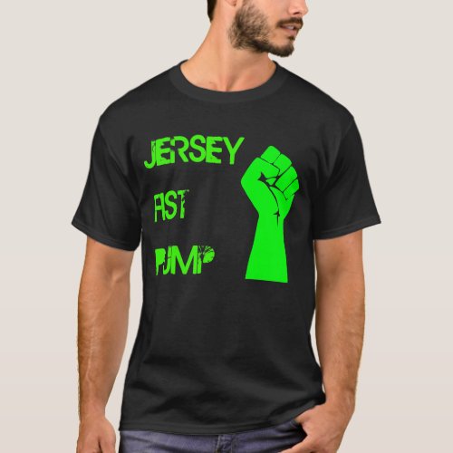 Jersey Fist Pump T_Shirt