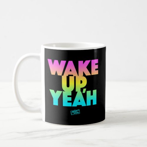 Jersey Shore Wake Up Yeah Coffee Mug