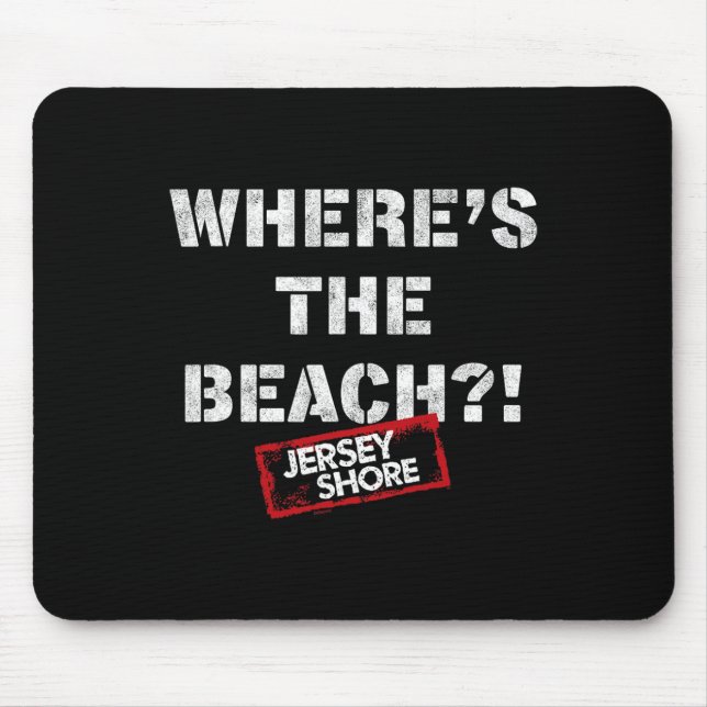 Jersey Shore - Where's The Beach  Mouse Pad (Front)