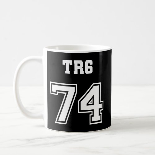 Jersey Style Triumph Tr6 74 1974 British English S Coffee Mug
