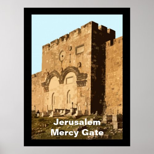 Jerusalem _ Gate of Mercy Poster