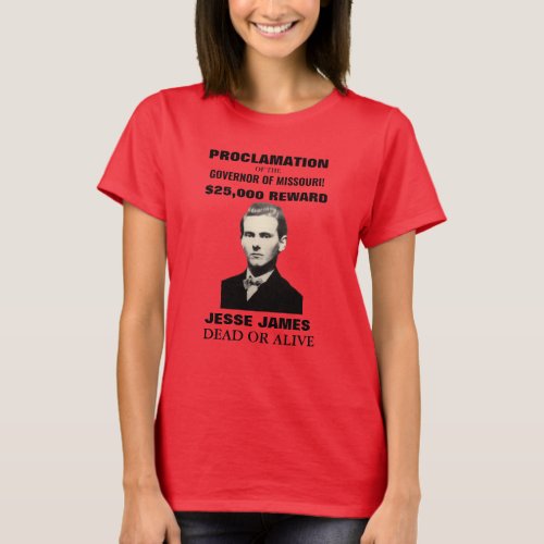 Jesse James 25000 Wanted Poster Womens T_shirt