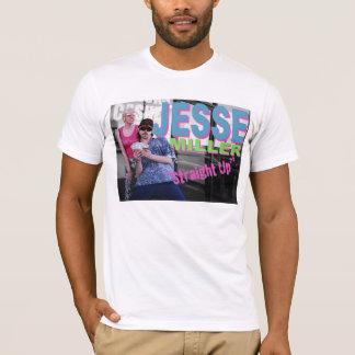 JESSE "Straight Up" T-Shirt