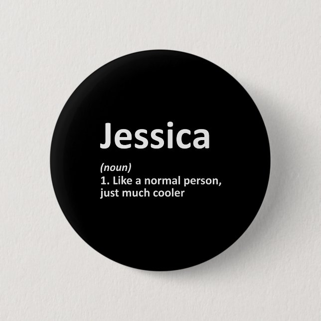 Jessica Definition Personalized Funny Birthday Gif Button (Front)