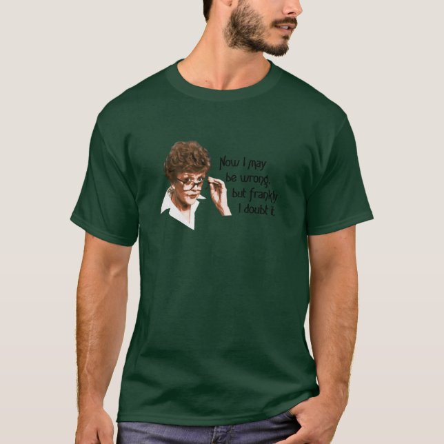 Jessica Fletcher Murder She Wrote Quoteshirt Now f T-Shirt (Front)