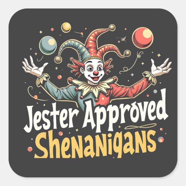 Jester Approved Shenanigans Circus Clown  Square Sticker (Front)