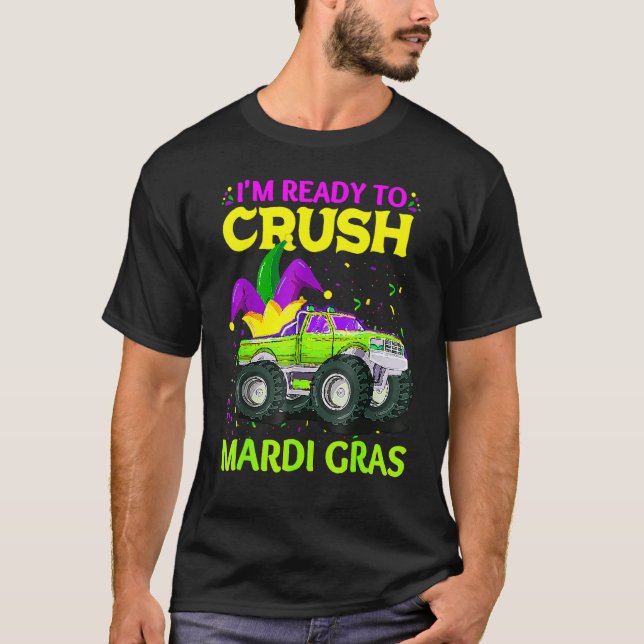 Jester Monster Truck I'm Ready To Crush Mardi Gras T-Shirt (Front)