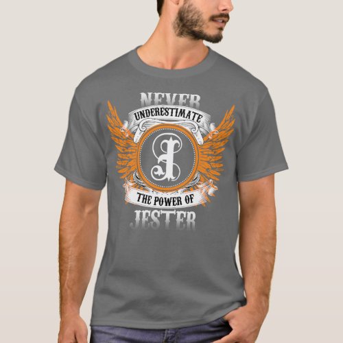 Jester Name Shirt Never Underestimate The Power Of