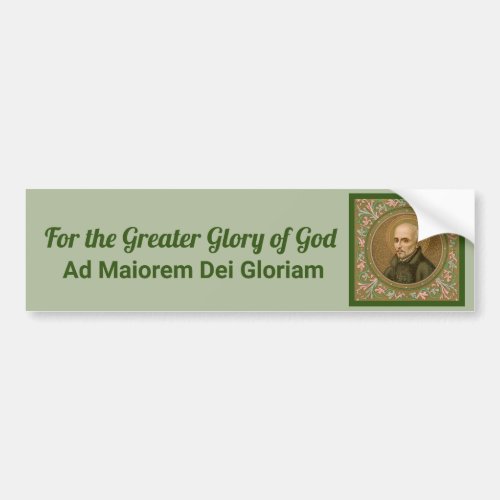 Jesuit Motto by St Ignatius BK 50 EnglishLatin Bumper Sticker