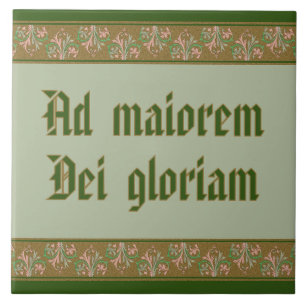 Jesuit Motto by St Ignatius Loyola (BK 50; Latin) Ceramic Tile