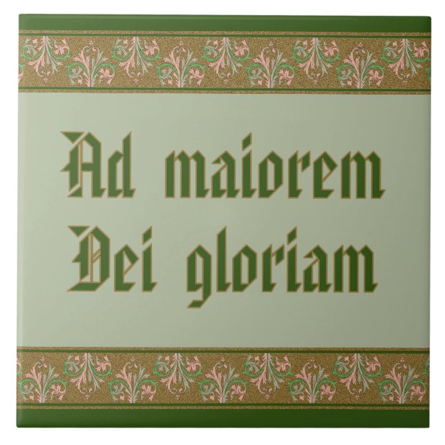 Jesuit Motto by St Ignatius Loyola (BK 50; Latin) Ceramic Tile (Front)