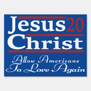 Jesus 2020 Allow Americans To Love Again Sign