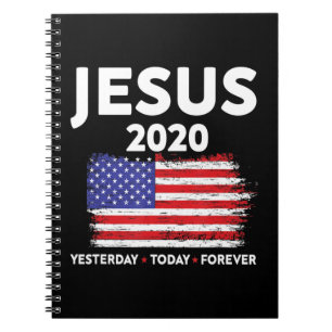 Jesus 2020 Election Sign USA flag Patriotic Christ Notebook
