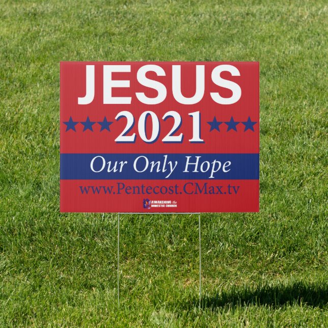 JESUS 2021 yard sign! Sign (Insitu)