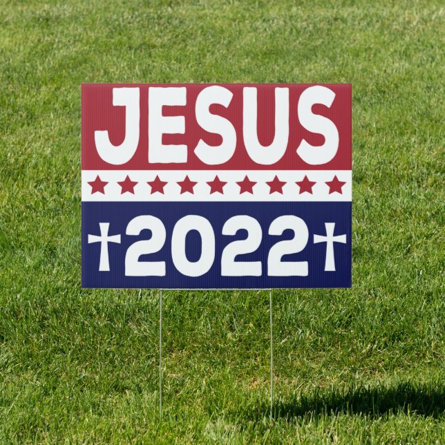 Jesus 2022, Midterm Election Vote Jesus 2022 Sign (Insitu)