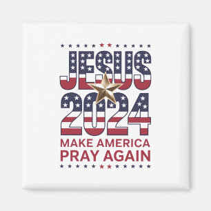 Jesus 2024 Make America Pray Again Magnet