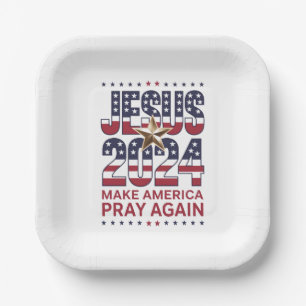 Jesus 2024 Make America Pray Again Paper Plates