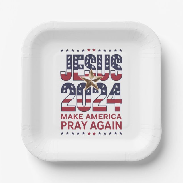 Jesus 2024 Make America Pray Again Paper Plates (Front)