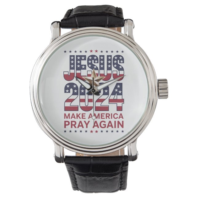 Jesus 2024 Make America Pray Again Watch (Front)