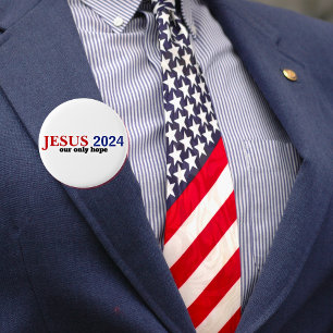 Jesus 2024 Our ONLY Hope Presidential Button
