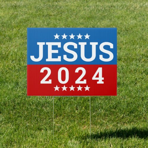 Jesus 2024 Red White Blue Stars Christian Sign