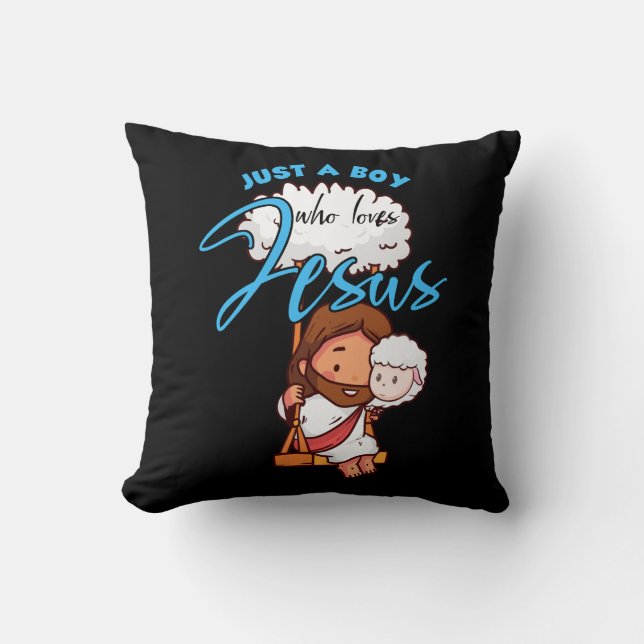 Jesus A Boy Who Loves Jesus Christian Lover Faith  Throw Pillow (Front)