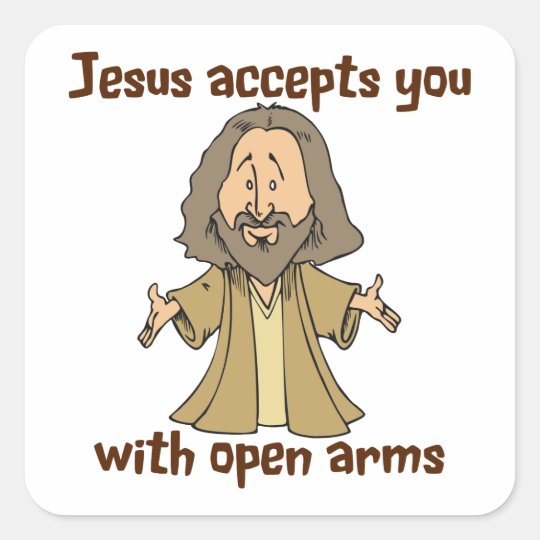 Jesus accepts you with open arms square sticker