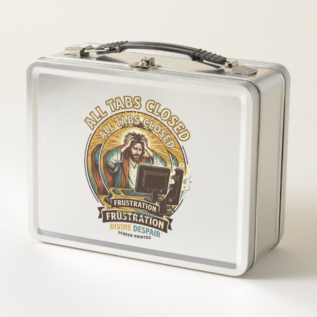 Jesus Accidentally Closed All Browser Tabs Panic T Metal Lunch Box (Front)