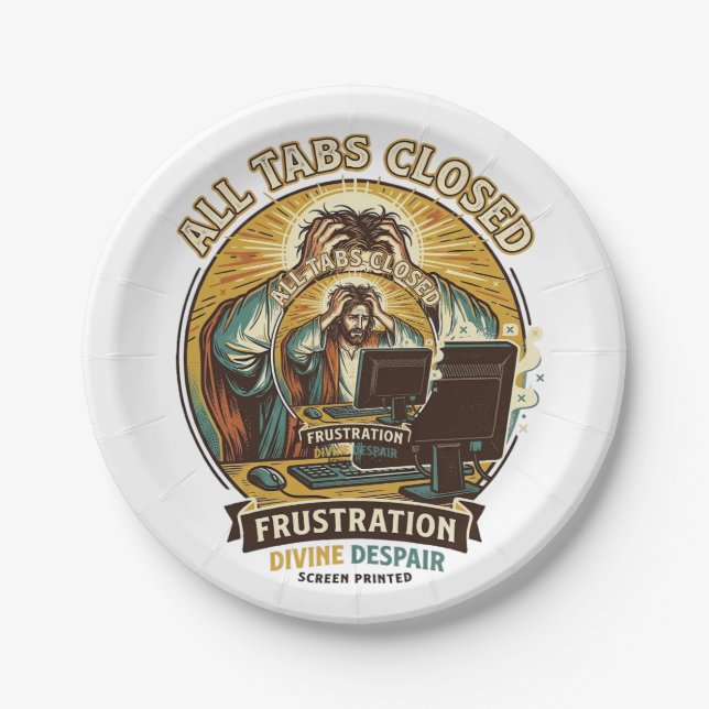 Jesus Accidentally Closed All Browser Tabs Panic T Paper Plates (Front)