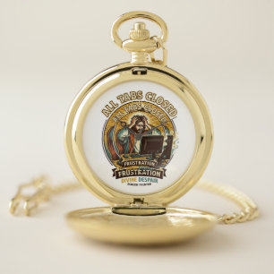 Jesus Accidentally Closed All Browser Tabs Panic T Pocket Watch