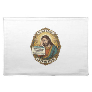 Jesus Added Spam Crypto Group Chat Annoyance Humor Cloth Placemat
