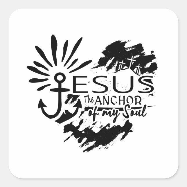 Jesus Anchor of My Soul – Heart Cross Square Sticker (Front)