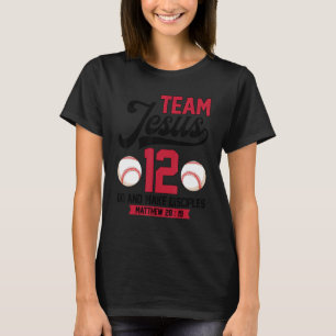 Jesus and Baseball Team Jesus Christian Matthew 28 T-Shirt
