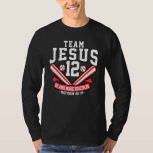 Jesus and Baseball Team Jesus Christian Matthew 28 T-Shirt