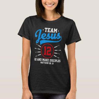 Jesus and Baseball Team Jesus Christian Matthew 28 T-Shirt