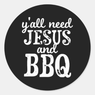 Jesus And Bbq For Religious Barbecue Lovers  Classic Round Sticker