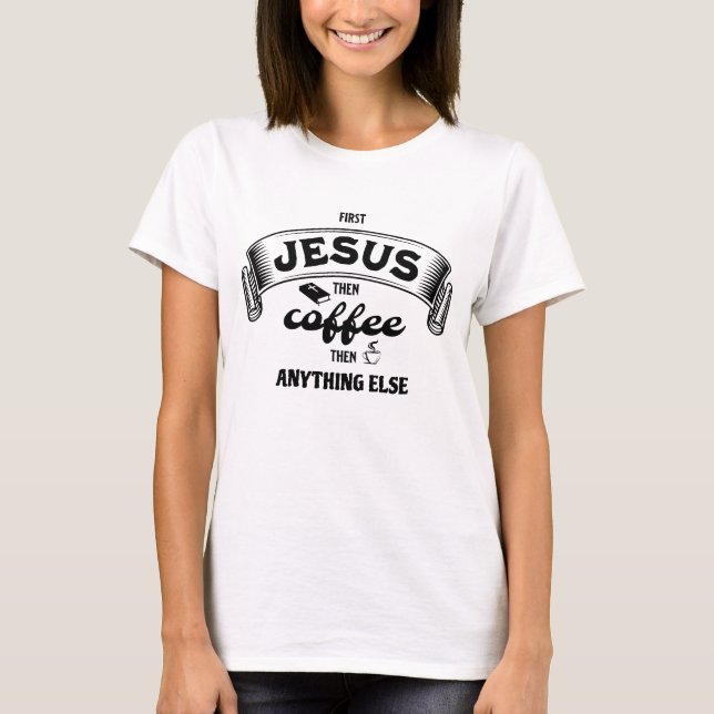 JESUS AND COFFEE Christian T-Shirt (Front)