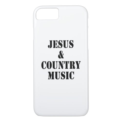 Jesus and Country Music _ Phone Case