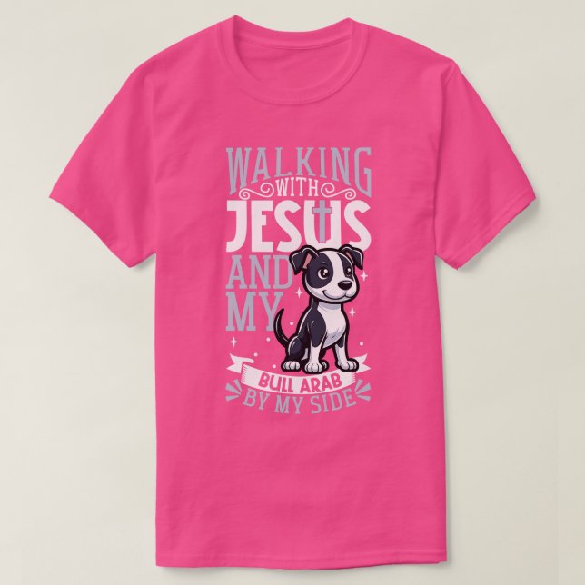 Jesus and dog Bull Arab T-Shirt (Design Front)