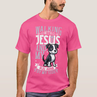 Jesus and dog Bull Arab T-Shirt