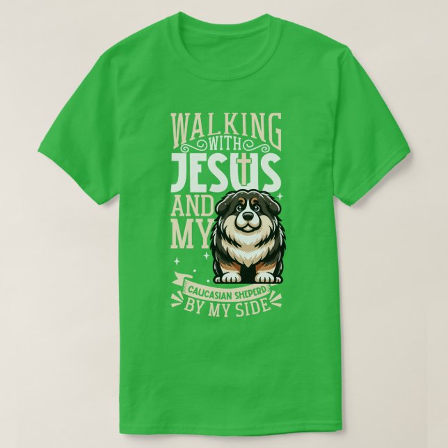 Jesus and dog Caucasian Shepherd Dog T-Shirt (Design Front)