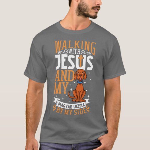 Jesus and dog Magyar Vizsla T_Shirt